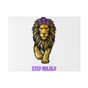 Step Boldly Matte Canvas, Stretched, 0.75"